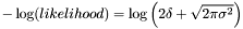 $ -\log(likelihood)= \log\left(2\delta+\sqrt{2\pi\sigma^2}\right)$